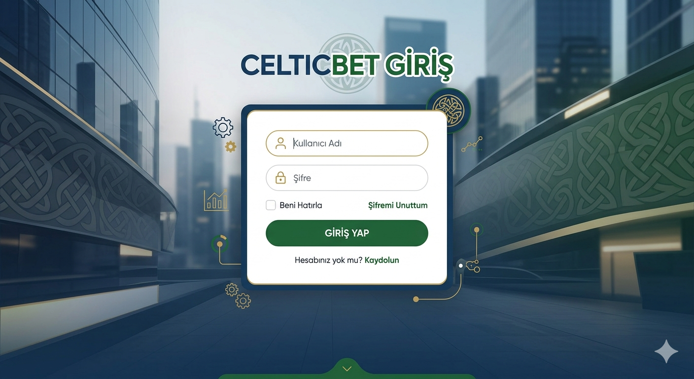 Celticbet Giriş: 2026 Yılında Kesintisiz Erişim İçin Güncel Adres Rehberi